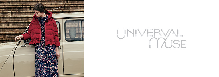 UNIVERVAL MUSE(ユニバーバル ミューズ)