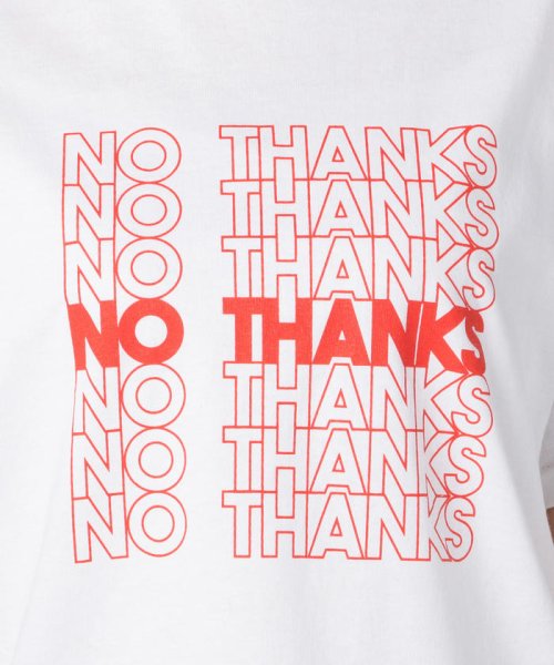 FREDY&GLOSTER(フレディアンドグロスター)/【GMT/ジェネラルミーンティーシャツ】NO THANKS Tシャツ/img07