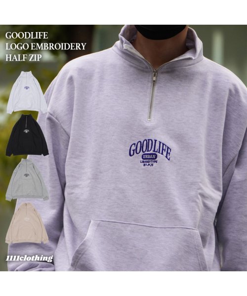 1111clothing(ワンフォークロージング)/ハーフジップ メンズ スウェット レディース トレーナー ◆GOODLIFE ロゴ刺繍 ハーフジップ◆ オーバーサイズ トップス 長袖 ビッグシルエット 刺繍 /img15