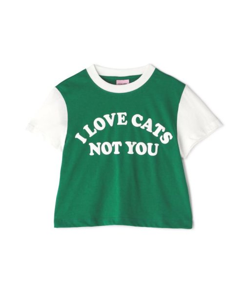 LHP(エルエイチピー)/ITZAVIBE/イッザバイブ/I LOVE CATS NOT YOU レタリングTシャツ/img14