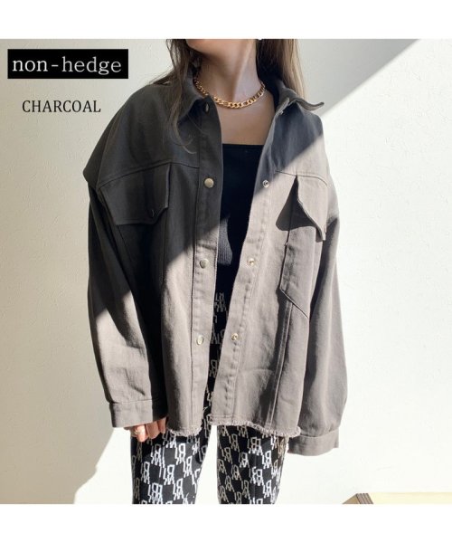 non-hedge(ノンヘッジ)/ツイルシャツジャケット/チャコールグレー