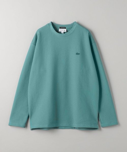 BEAUTY&YOUTH UNITED ARROWS(ビューティーアンドユース　ユナイテッドアローズ)/＜LACOSTE for BEAUTY&YOUTH＞ 1トーン ロングスリーブ Tシャツ/TURQUOISE