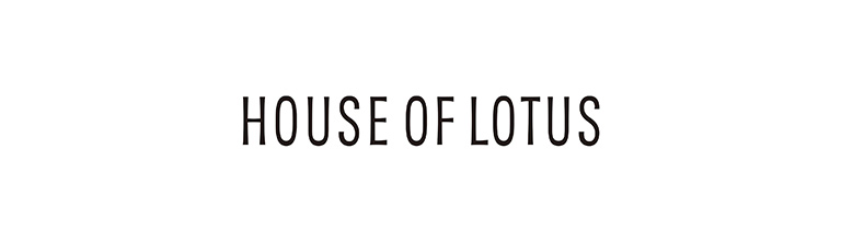 HOUSE OF LOTUS(ハウスオブロータス)