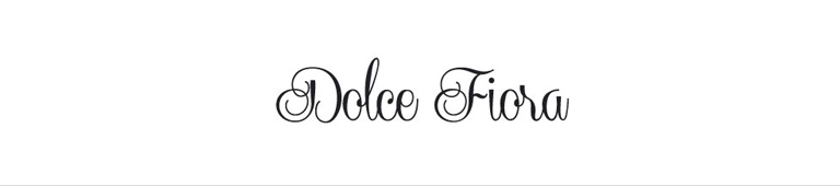 Dolce Fiora（ドルチェフィオラ）