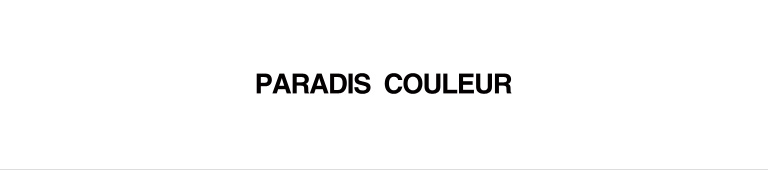 PARADIS　COULEUR（パラディクルール）