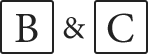 B & C