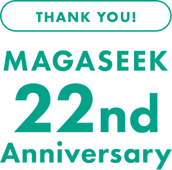 THANK YOU! MAGASEEK 22nd Anniversary