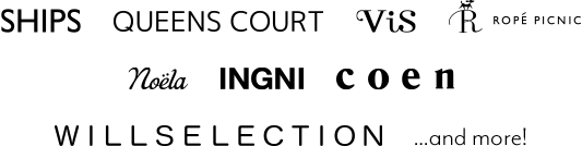 SHIPS,QUEENS COURT,ViS,ROPE' PICNIC,Noela,INGNI,coen,ウィルセレクション etc…