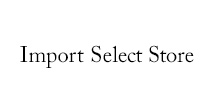 Import Select Store(インポートセレクトストア)