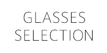 GLASSES SELECTION