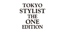 トウキョウ スタイリスト ザ ワン エディション
