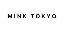 MINK TOKYO(ミンクトーキョー)