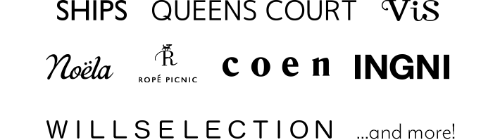 SHIPS,QUEENS COURT,ViS,ROPE' PICNIC,Noela,INGNI,coen,ウィルセレクション etc…
