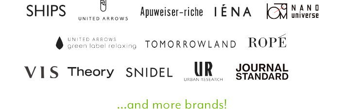SHIPS/UNITED ARROWS/Apuweiser-riche/IENA/green label relaxing/nano UNIVERSE/BEAMS/TMORROWLAND/URBAN RESEARCH/ROPE/JOURNAL STANDARD/ViS ...and more brands!